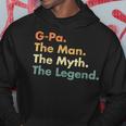 G-Pa The Man The Myth The Legend Dad Grandpa Hoodie Funny Gifts
