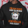 Gamer Zocker Controller Lustiges Gaming Zocken Games Spruch Hoodie Lustige Geschenke