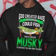 God Created Bass Then He Created Musky Funny Fishing Hook Men Hoodie Graphic Print Hooded Sweatshirt Funny Gifts