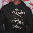 Golf Cart Its A Villages Thing Golf Car Humor Funny Quote Hoodie Funny Gifts