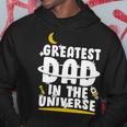 Greatest Dad In The Universe V2 Hoodie Unique Gifts