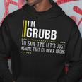 Grubb Name Gift Im Grubb Im Never Wrong Hoodie Funny Gifts