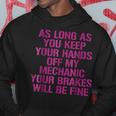 Hands Off Im A Proud Mechanic Hoodie Unique Gifts
