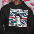 Happy Treason Day British 4Th Of July Hoodie Unique Gifts