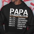 Herren Papa Stundenlohn Witzig Geschenk Lustiger Spruch Vater Hoodie Lustige Geschenke