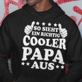 Herren So Sieht Ein Richtig Cooler Papa Aus Vatertag Mann Hoodie Lustige Geschenke