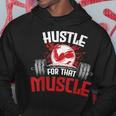 Hustle For That Muscle Fitness Motivation Hoodie Unique Gifts