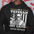 I Am A Veteran My Oath Never Expires Veteran Day Gift V2 Hoodie Funny Gifts