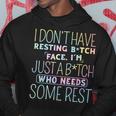 I Dont Have Resting B-Itch Face Im Just A B-Itch Tie Dye Hoodie Unique Gifts