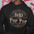 I Have Two Titles Dad And Pop Pop Men Vintage Decor Grandpa V3 Hoodie Funny Gifts