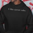 I Like Carrot Cake Funny Minimalist Men Hoodie Graphic Print Hooded Sweatshirt Funny Gifts