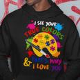 I See Your True Colors And That’S Why I Love You Vintage Hoodie Unique Gifts