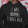 I Was Normal Three Dogs Ago Pet Lovers Men Hoodie Graphic Print Hooded Sweatshirt Funny Gifts