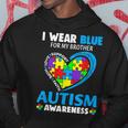 I Wear Blue For My Brother Autism Awareness Day Mom Dad Hoodie Unique Gifts