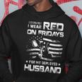 I Wear Red On Friday For My Husband Support Our Troops Hoodie Funny Gifts