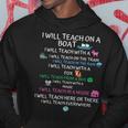 I Will Teach On A Boat A Goat I Will Teach Everywhere Hoodie Funny Gifts