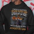 I Would Rather Stand With God Christian Knight Templar Lion Hoodie Funny Gifts
