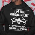 Ich Bin Die Drone Pilot Nehmen Wir An Drone Hoodie Lustige Geschenke
