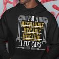 Im A Mechannik Mecanic Mekanik I Fix Car Diesel Mechanic Hoodie Unique Gifts