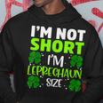 Im Not Short Im Leprechaun Green Shamrock St Patricks Day Hoodie Personalized Gifts