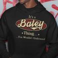 Its A Batey Thing You Wouldnt Understand Personalized Name Gifts With Name Printed Batey Hoodie Funny Gifts