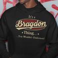 Its A Bragdon Thing You Wouldnt Understand Shirt Personalized Name Gifts With Name Printed Bragdon Hoodie Funny Gifts