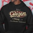 Its A Citizen Thing You Wouldnt Understand Personalized Name Gifts With Name Printed Citizen Hoodie Funny Gifts