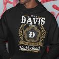 Its A Davis Thing You Wouldnt Understand Personalized Last Name Davis Family Crest Coat Of Arm Hoodie Funny Gifts