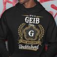 Its A Geib Thing You Wouldnt Understand Shirt Geib Family Crest Coat Of Arm Hoodie Funny Gifts