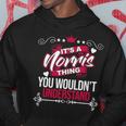 Its A Norris Thing You Wouldnt Understand Norris For Norris Hoodie Funny Gifts