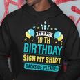 Its My 10Th Birthday Sign My Backside Please Hoodie Unique Gifts