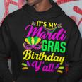 Its My Mardi Gras Birthday Yall Carnival Costume Mardi Gras Hoodie Personalized Gifts