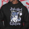 Just A Girl Who Loves Wolves Cute Wolf Lover Gift Hoodie Unique Gifts