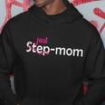 Just Mom Step Mother Hoodie Unique Gifts