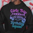 Las Vegas Birthday Party Girls Trip Vegas Birthday Squad Hoodie Unique Gifts