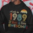 Made In 1989 Birthday 30 Years Old Gift Vintage 1989 Hoodie Unique Gifts