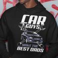 Mechanic Gift Car Guys Make The Best Dads Fathers Day Hoodie Funny Gifts