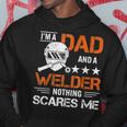 Men Welder Dad Welding Fathers Day Funny Hoodie Funny Gifts