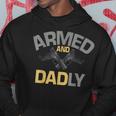 Mens Armed And Dadly Funny Deadly Father Gift For Fathers Day Hoodie Personalized Gifts