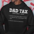 Mens Dad Tax Funny Dad Tax Definition Mens Fathers Day Hoodie Personalized Gifts