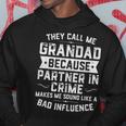 Mens Fathers Day They Call Me Grandad Because Partner In Crime Hoodie Funny Gifts