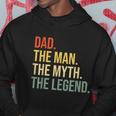 Mens Funny Dad Fathers Day Dad The Man The Myth The Legend Hoodie Unique Gifts