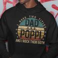 Mens Funny Fathers Day Idea - I Have Two Titles Dad And Poppi Hoodie Funny Gifts