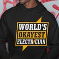 Mens Funny Worlds Okayest Electritian Gift Husband Dad Men Hoodie Funny Gifts