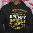 Mens I Never Dreamed That Id Become A Grumpy Old Man Grandpa  V4 Hoodie Personalized Gifts