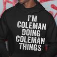 Mens Im Coleman Doing Coleman Things Personalized Name Hoodie Funny Gifts