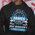 Mens James Name | Its A James Thing You Wouldnt Understand Hoodie Funny Gifts