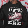 Mens My Favorite Lawyer Calls Me Dad Usa Flag Dad Father Gift Hoodie Funny Gifts