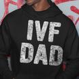 Mens Proud Ivf Dad Mens - Infertility Awareness Daddy Gift Hoodie Funny Gifts