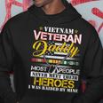 Mens Vietnam Veteran Daddy Raised By My Hero - Veteran Day Hoodie Funny Gifts